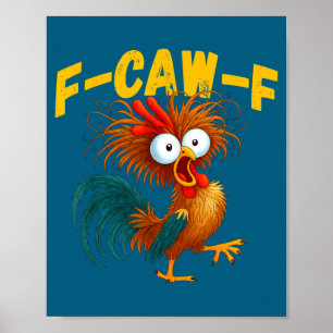 Poster Mème de coq drôle F-caw-f Humour de poulet drôle C