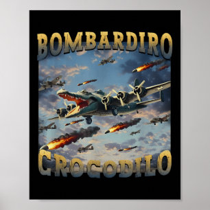 Poster Mème de crocodile drôle Bombardiro Crocodilo Funny