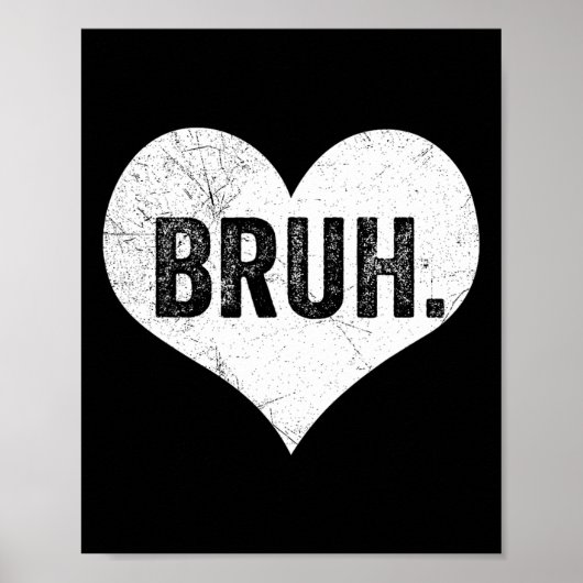 Poster Mème de la Saint-Valentin Bruh Citation drôle salu (Devant)