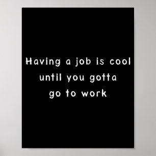 Poster Mème de travail drôle et humour sarcastique de bur