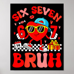 Poster Mème drôle 67 Six Sept Bruh Saint-Valentin Cœur To