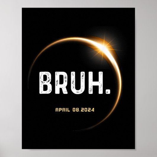 Poster Mème Drôle Cadeaux Dit Total Éclipse Solaire 04.08 (Devant)