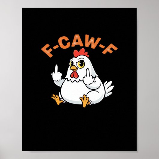 Poster Mème drôle F-Caw-F Poulet (Devant)