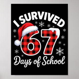 Poster Mème drôle six sept Noël J'ai survécu 67 jours