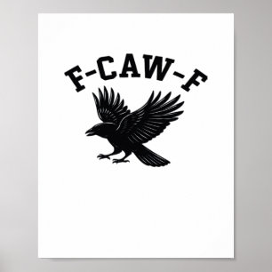 Poster Mème drôle tendance F-Caw-F