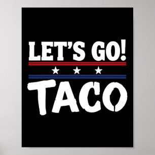 Poster Mème drôle toujours poules dehors sortons Taco Mex