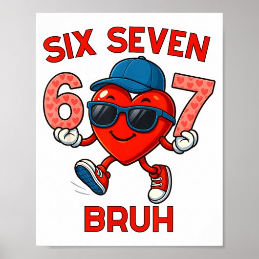 Poster Meme Funny 67 Six Seven Bruh Heart Valentines Men  (Devant)