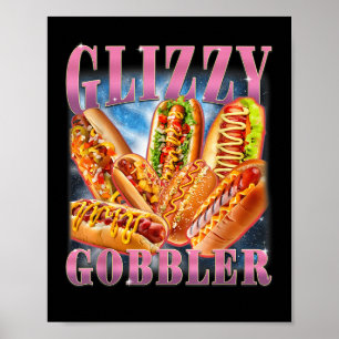 Poster Mème Glizzy Gobbler Drôle Hilarant Hot Dog Glizzy