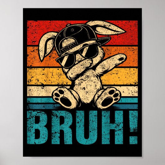 Poster Mème graphique drôle de lapin Dabbing Bruh pour ho (Devant)
