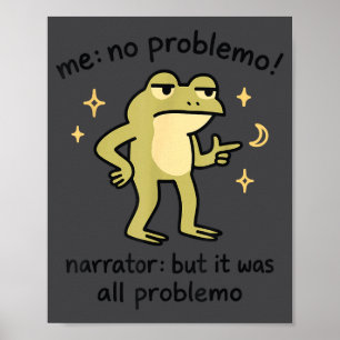 Poster Meme Grenouille Confiante Je N'ai Aucun Problème C
