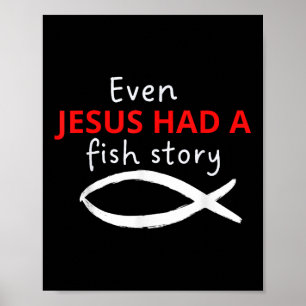 Poster Même Jésus avait une histoire de poisson Christian