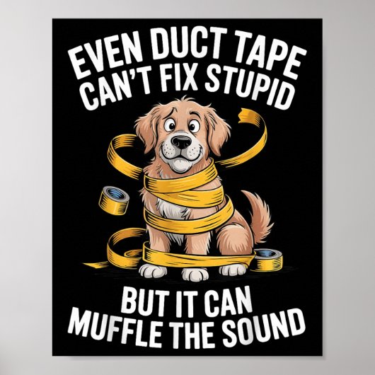 Poster Même Les Bandes De Bande De Duct Peuvent Fixer Stu (Devant)