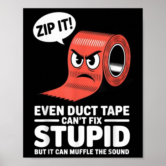 Poster Même Les Bandes De Bande De Duct Peuvent Fixer Stu (Devant)