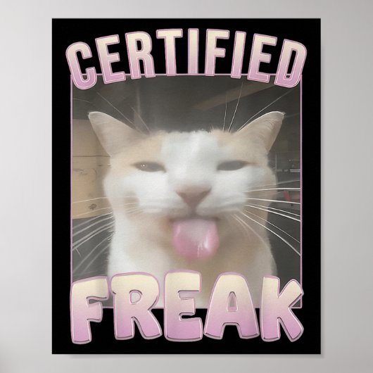 Poster Mème Offensive Mèmes de félin Freak Certifié Mat D (Devant)