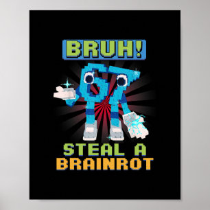 Poster Mème Pixel Drôle Bruh 67 Voler Une Brainrot 