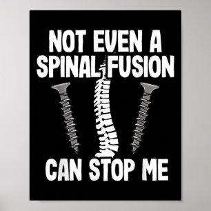 Poster Même une fusion vertébrale ne peut pas m'arrêter R