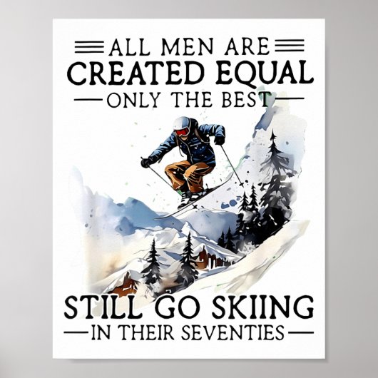 Poster Men Still Go Skiing 70 Winter Srts Lover Skier  (Devant)