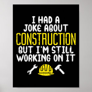 Poster Mens Construction Joke Funny Papa Humour Travaille