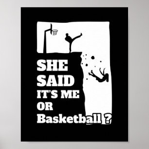 Poster Mens Elle A Dit Que C'Est Moi Ou Basketball Drôle