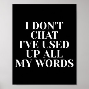 Poster Mens I Ne Conversation Ive A Utilisé Tous Mes Mots