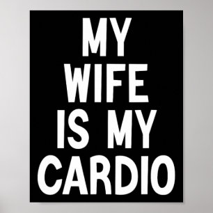 Poster Mens Ma Femme Est Mon Humour Fête des pères Cardio