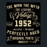 Poster Mens Man Myth Legend 1952 70th Birthday Tee For 70<br><div class="desc">Hommes Mythe Légende 1952 70ème anniversaire Tee Pour 70 Ans</div>