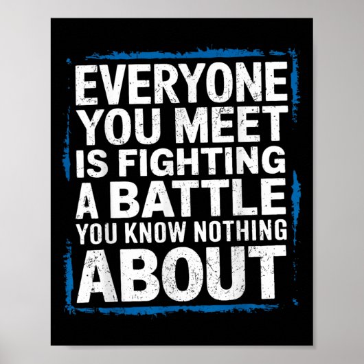 Poster Mens Tout Ce Que Vous Rencontrez Combat Une Batail (Devant)
