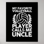 Poster Mens Uncle Volleyball Player<br><div class="desc">Mens Uncle Volleyball Player Gift. Perfect gift for your dad,  mom,  papa,  men,  women,  friend and family members on Thanksgiving Day,  Christmas Day,  Mothers Day,  Fathers Day,  4th of July,  1776 Independent day,  Veterans Day,  Halloween Day,  Patrick's Day</div>