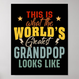 Poster Mens What the World&# ; s Grandeur Grandpop Looks 