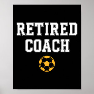 Poster Mentor d'équipe de football entraîneur à la retrai