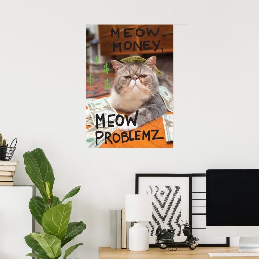 Poster Meow Money, Meow Problemz (Bureau à domicile)