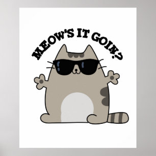 Poster Meow's It Goin Funny Cat Pun