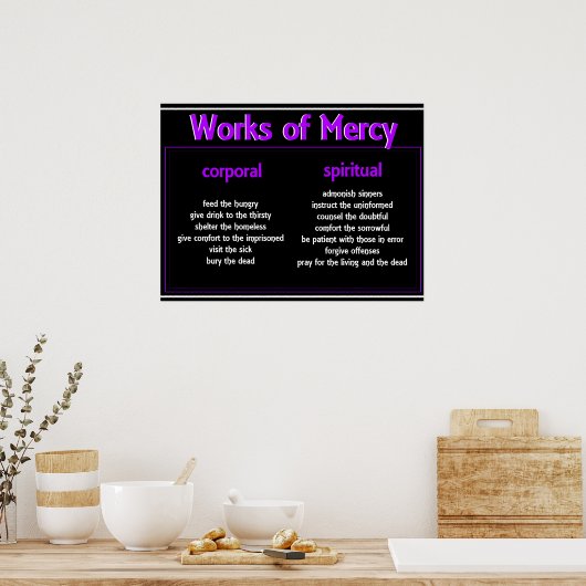 Poster-Merciful Works Poster (Keuken)