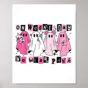 Poster Mercredi, Nous Portons Un Joli Fantôme Rose Hallow