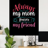 Poster Mère Art Ma Maman Pour Toujours Mon Ami (Bureau à domicile)