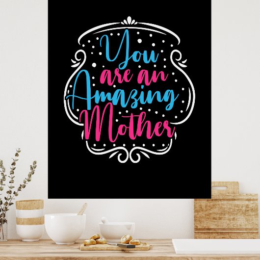 Poster Mère Art Vous Êtes Une Mère Extraordinaire (Cuisine)