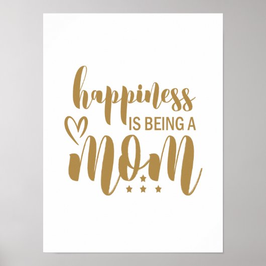 Poster Mère Cadeau Bonheur Est Être Une Mère (Devant)
