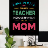 Poster Mère Cadeau Certaines Personnes M'Appelent Enseign (Bureau à domicile)