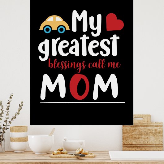 Poster Mère Cadeau Mes plus grandes bénédictions Appelez- (Cuisine)