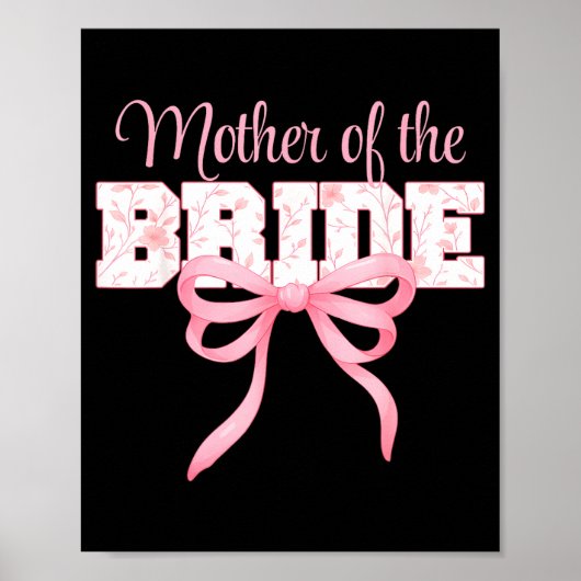 Poster Mère de la mariée Coquette mignonne Bow Floral (Devant)