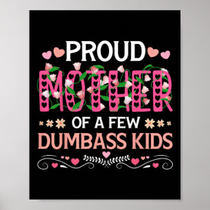 Poster Mère fière de quelques enfants idiots Maman drôle 