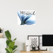 Poster #MermaidLife Im Really a Mermaid | Blue Tail Quote (Bureau à domicile)