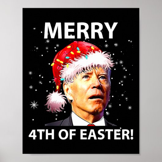 Poster Merry 4th Of Easter Fun Joe Biden Christmas Ugly  (Devant)