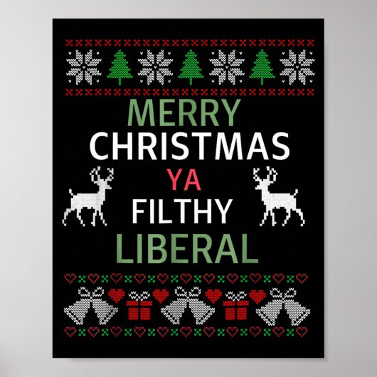 Poster Merry Christmas Ya Filthy Liberals Ugly Christmas  (Devant)