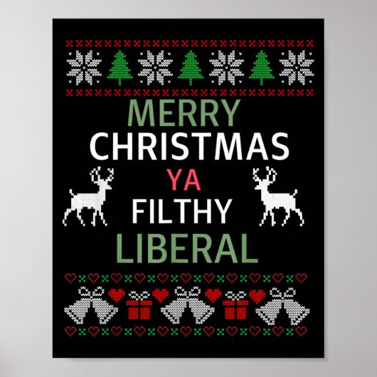 Poster Merry Christmas Ya Filthy Liberals Ugly Christmas  (Devant)