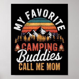 Poster Mes Amoureux De Camping Favoris Appelez-Moi Maman