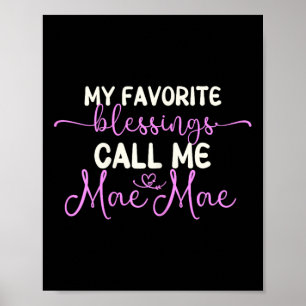 Poster Mes Bénédictions préférées m'appellent Mae-mae Gra