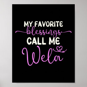 Poster Mes Bénédictions préférées m'appellent Wela Grand-