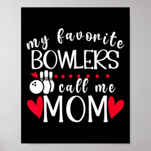 Poster Mes Bowlers Favoris M'Appelent Maman Bowling Maman