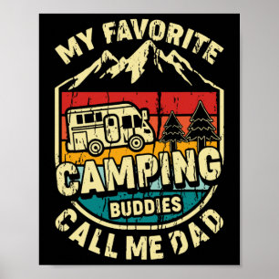 Poster Mes copains de camping préférés m'appellent Papa V